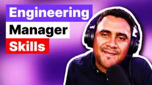 The MOST Important Engineering Manager Skills?